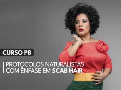 Protocolos Naturalistas com ênfase em Scab Hair